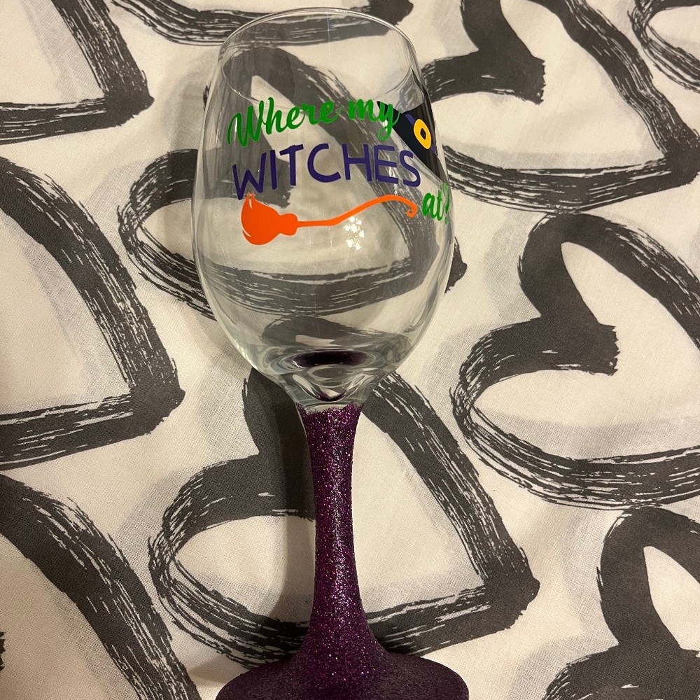 Where My Witches At?  Wine Glass Goblet
